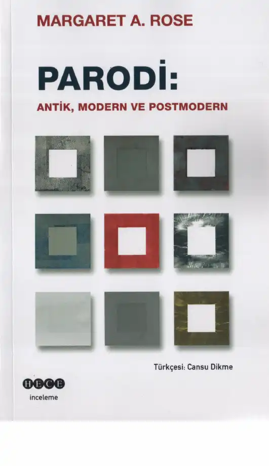 Parodi: Antik, Modern ve Postmodern — Margaret A. Rose