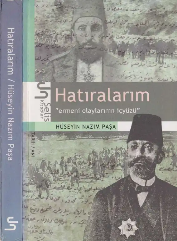 Paşa Hatıralarım Ermeni Olaylarının İçyüzü — Hüseyin Nazım