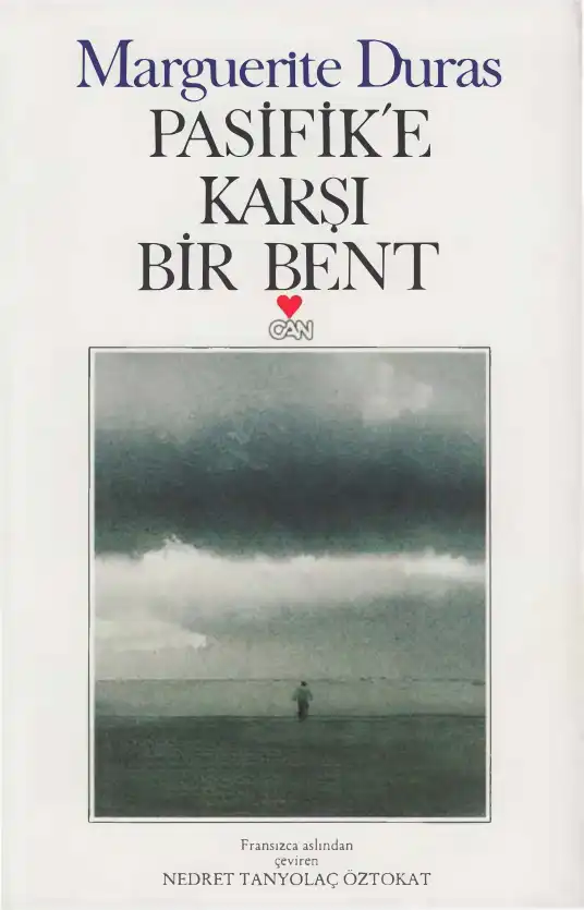 Pasifike Karşı Bir Bent — Marguerite Duras