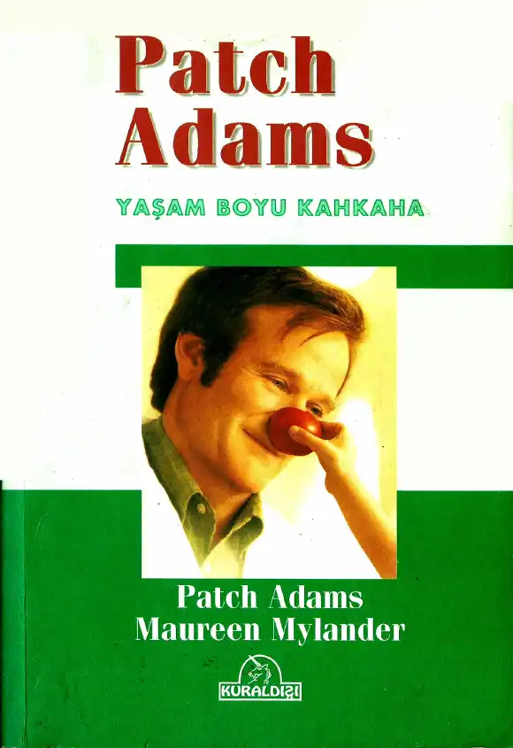Patch Adams: Yaşam Boyu Kahkaha — Maureen Mylander