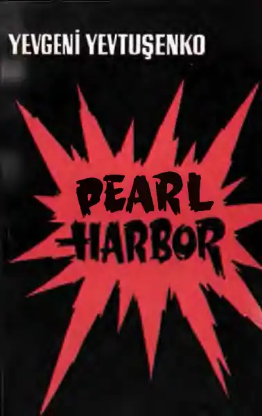 Pearl Harbor — Yevgeni Yevtuşenko