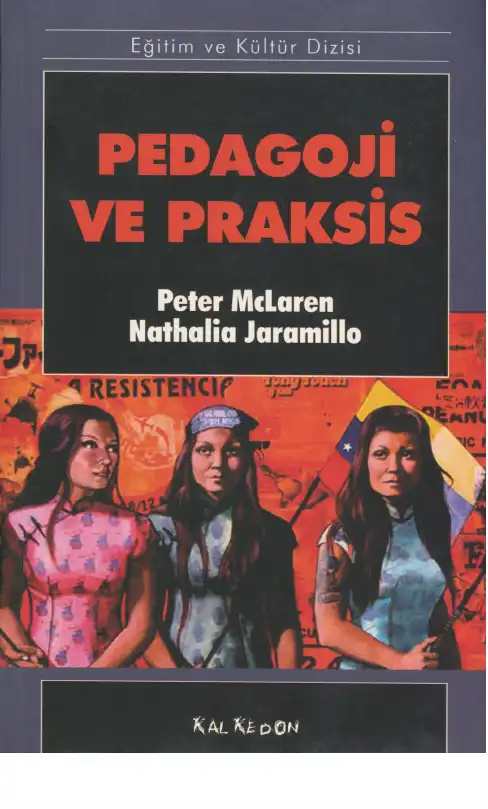 Pedagoji ve Praksis — Peter McLaren ve Nathalia Jaramillo