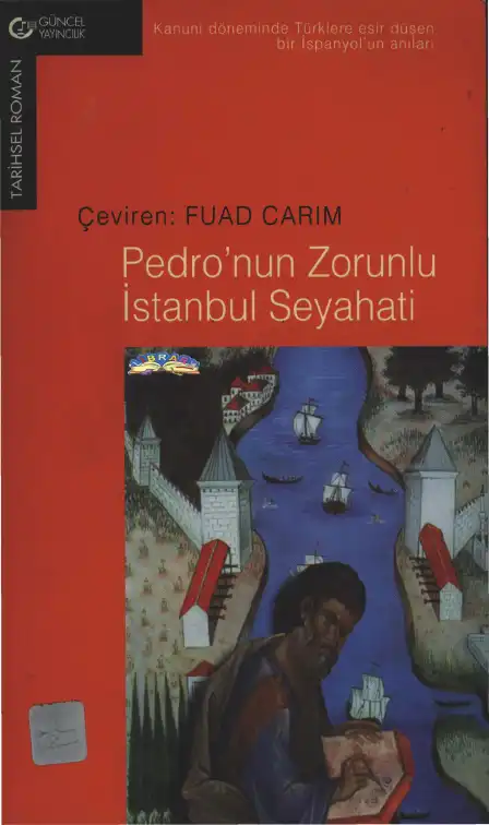 Pedro'nun Zorunlu İstanbul Seyahati — Fuad Carım