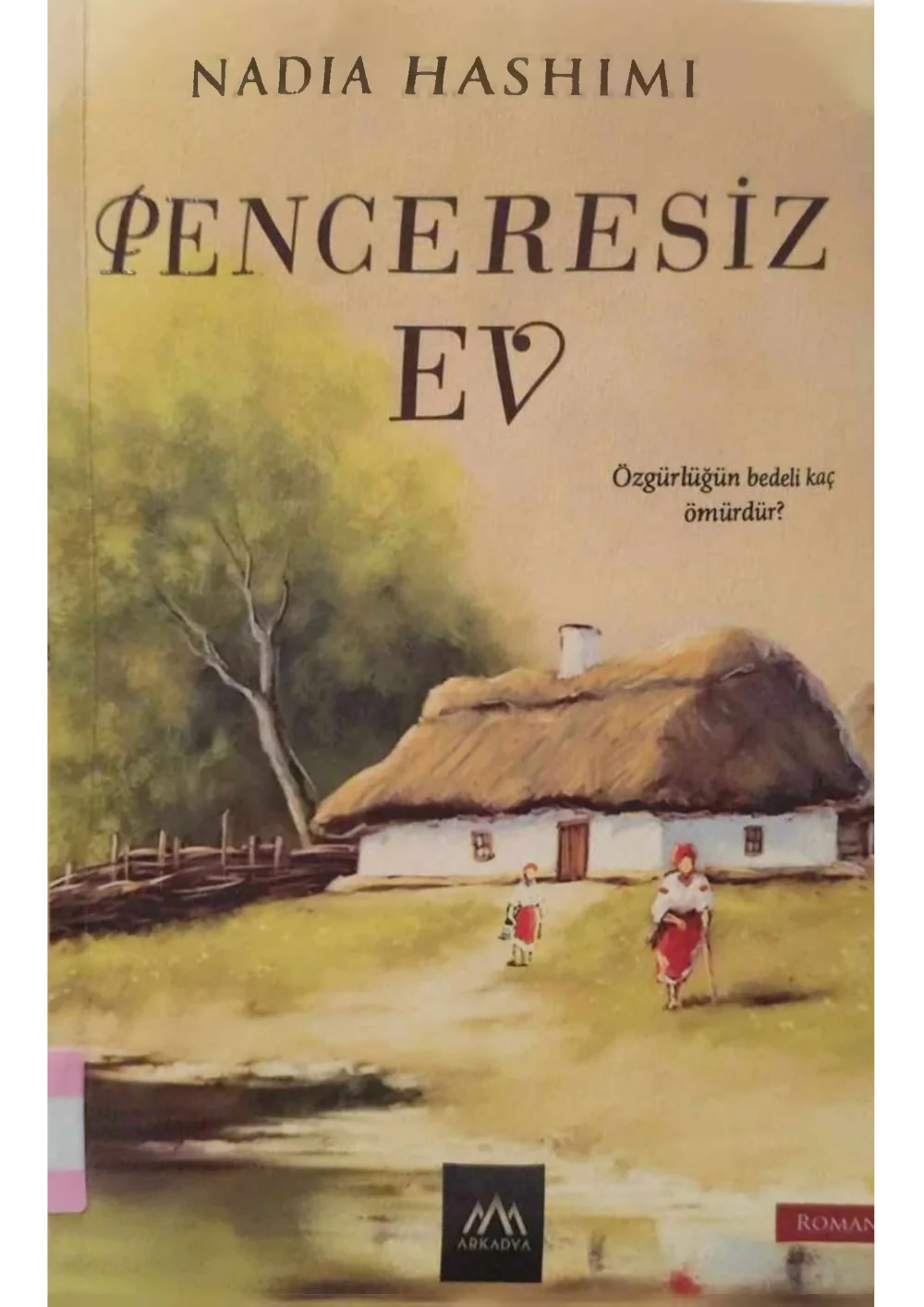 Penceresiz Ev — Nadia Hashimi
