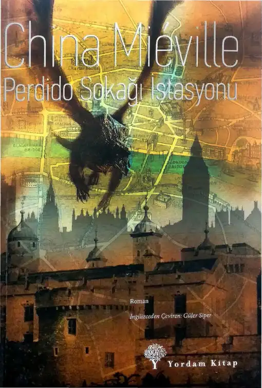 Perdido Sokağı İstasyonu — China Mieville