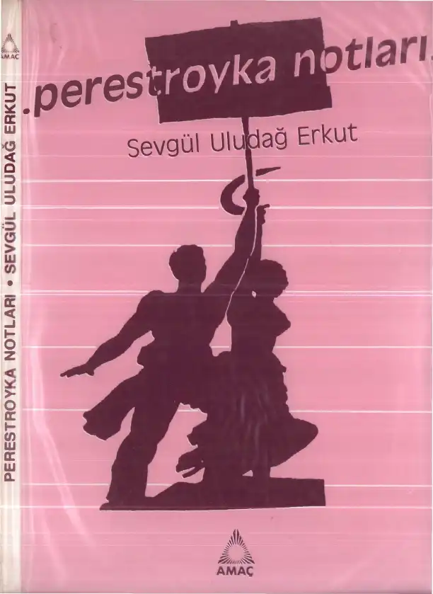 Perestroyka Notları — Sevgül Uludağ Erkut