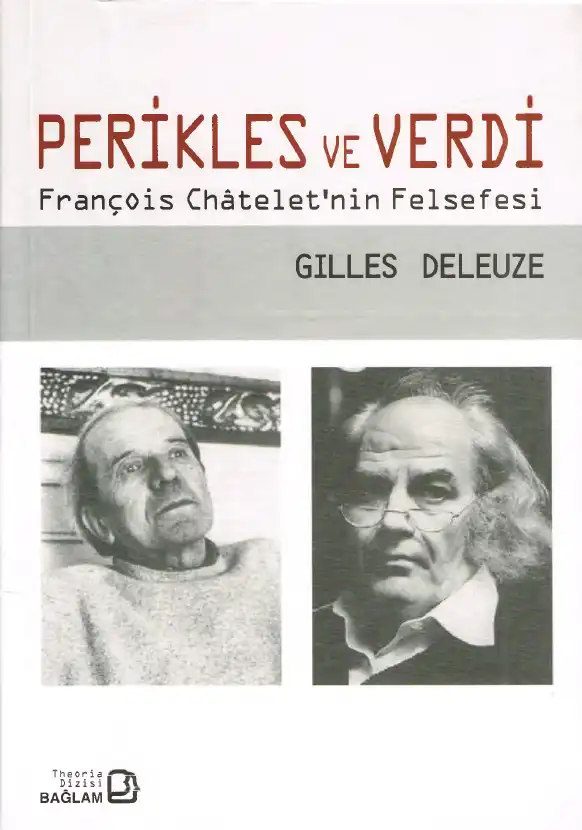 Perikles Ve Verdi: François Châtelet'nin Felsefesi — Gilles Deleuze