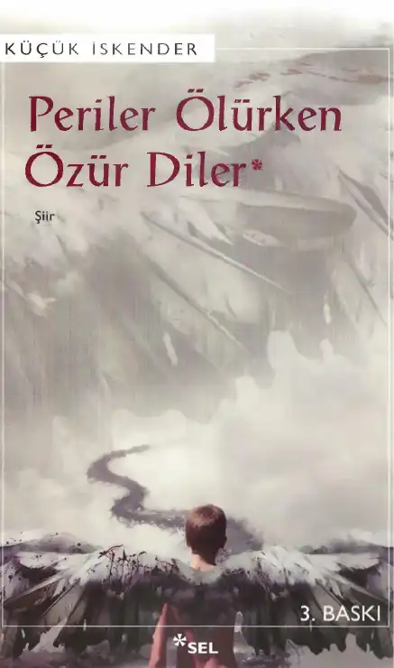 Periler Ölürken Özür Diler — Küçük İskender
