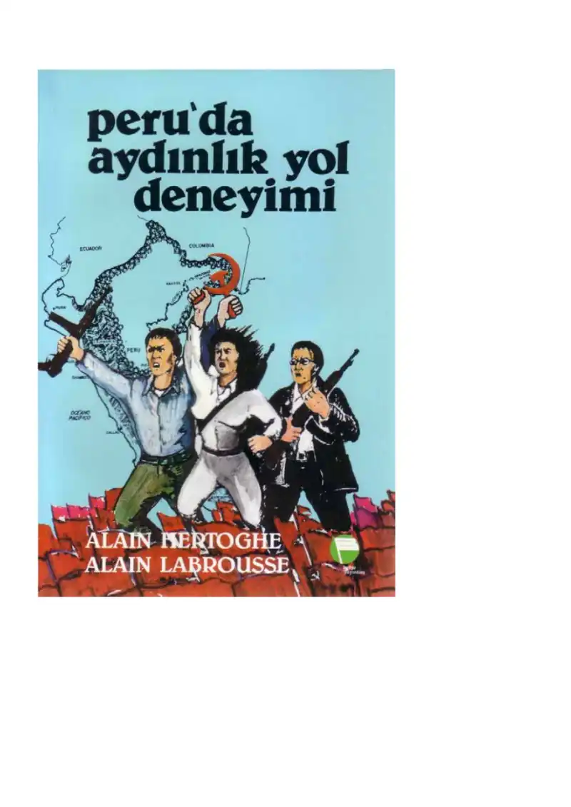 Peru'da Aydınlık Yol Deneyimi — Alain Hertoghe ve Alain Labrousse