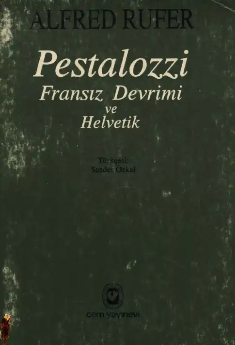 Pestalozzi Fransız Devrimi ve Helvetik — Alfred Rufer