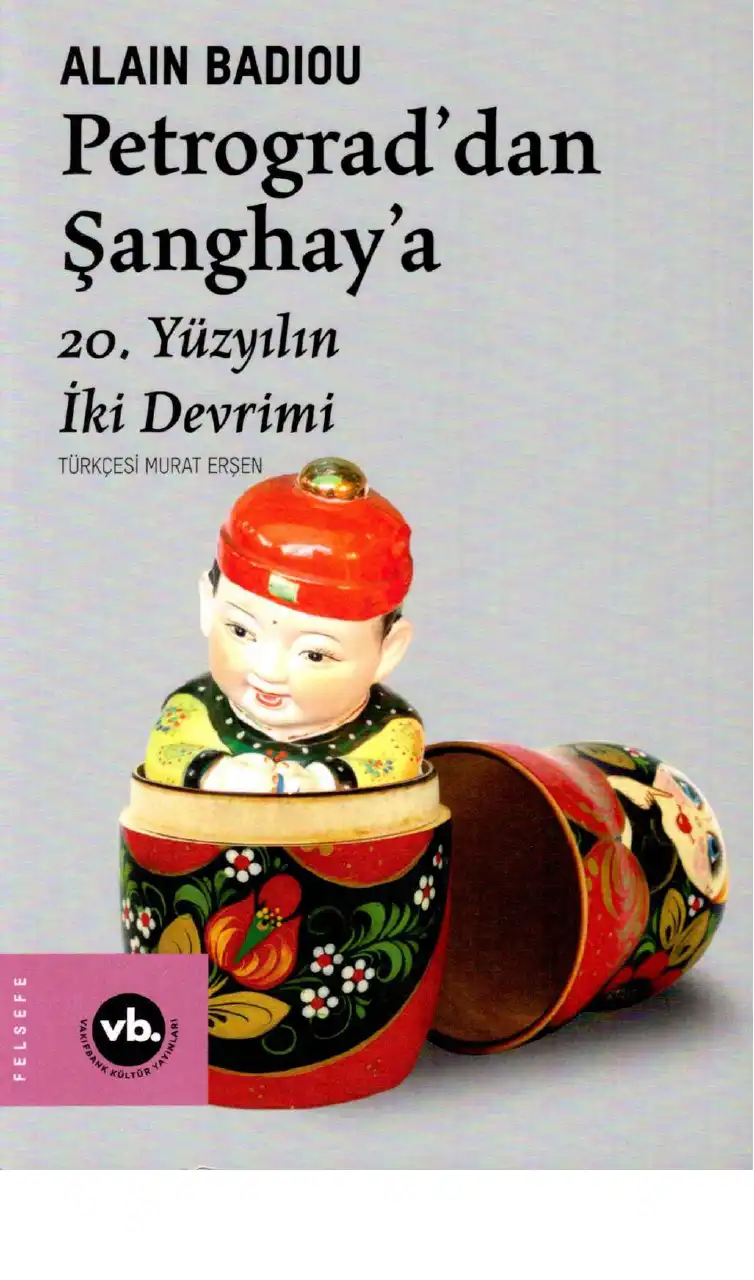 Petrograd'dan Şanghay'a, 20. Yüzyılın İki Devrimi — Alain Badiou