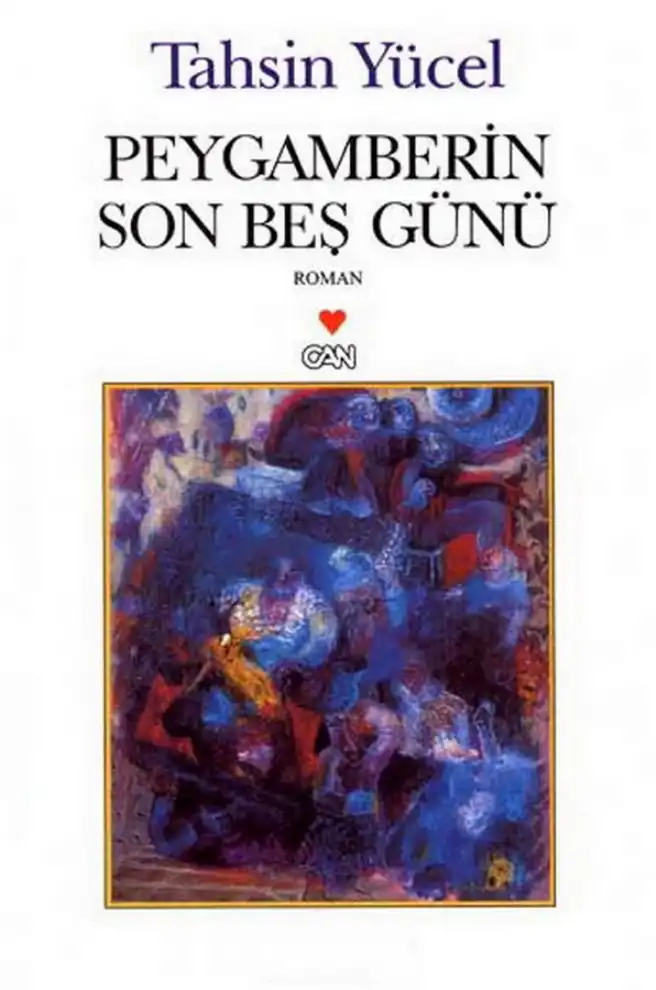 Peygamberin Son Beş Günü — Tahsin Yücel