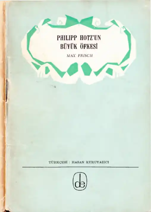 Philipp Hotz'un Büyük Öfkesi — Max Frisch