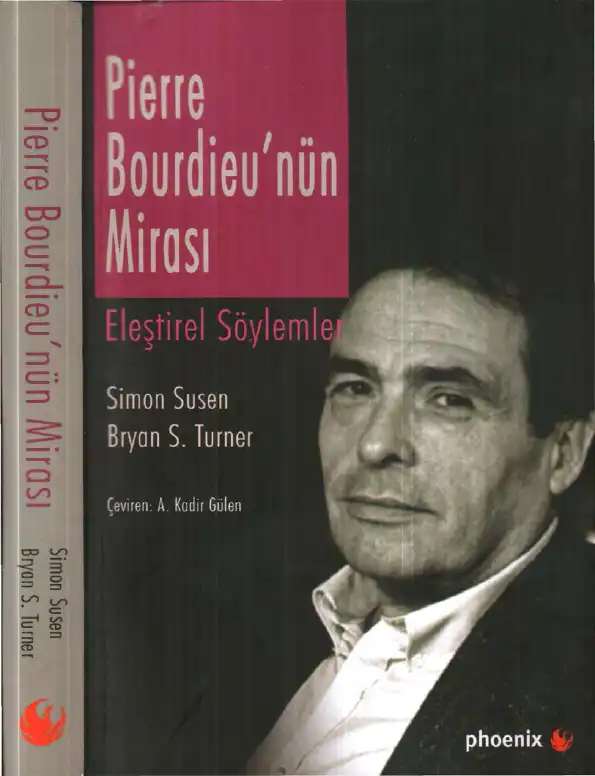 Pierre Bourdieu'nün Mirası: Eleştirel Söylemler — Simon Susen, Bryan S. Turner