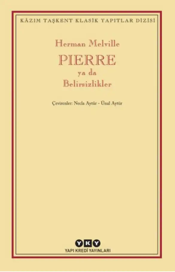 Pierre ya da Belirsizlikler — Herman Melville