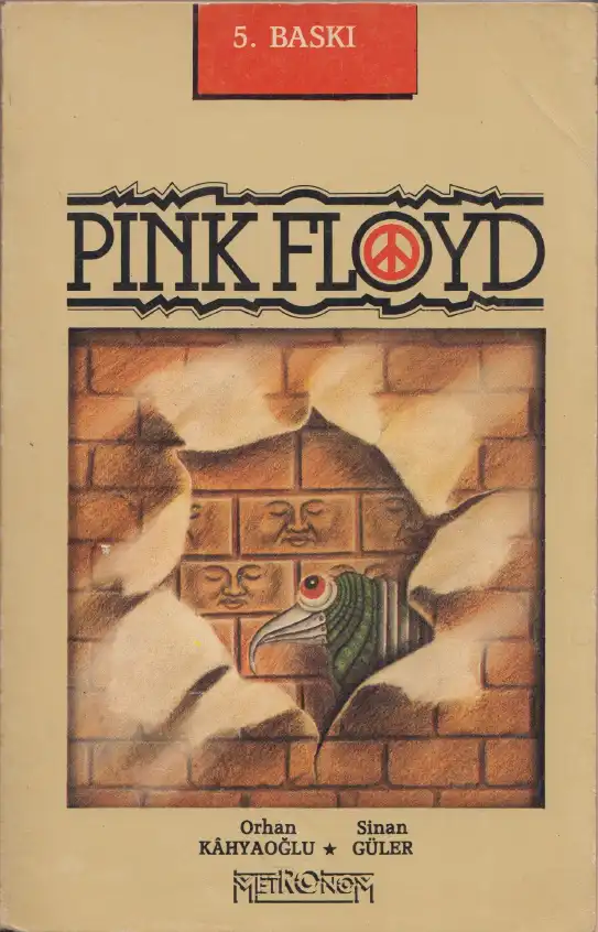 Pink Floyd Metronom — Orhan Kahyaoğlu, Sinan Güler