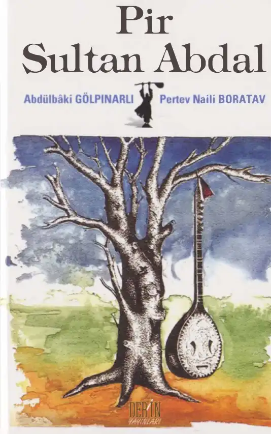 Pir Sultan Abdal — Abdülbaki Gölpınarlı, Pertev Naili Boratav