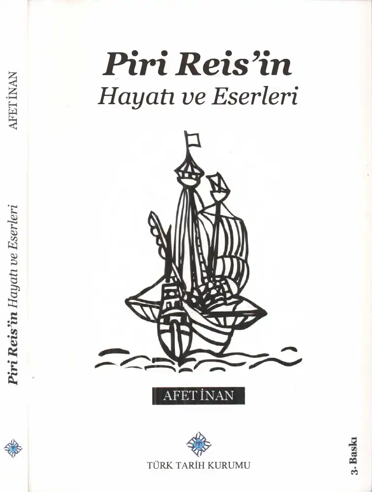 Piri Reis'in Hayatı ve Eserleri — Afet İnan