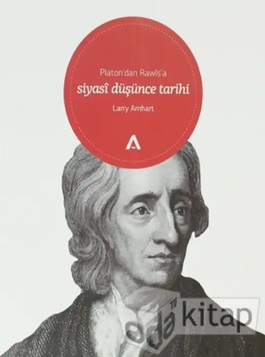 Platon'dan Rawls'a Siyasi Düşünce Tarihi — Larry Arnhart