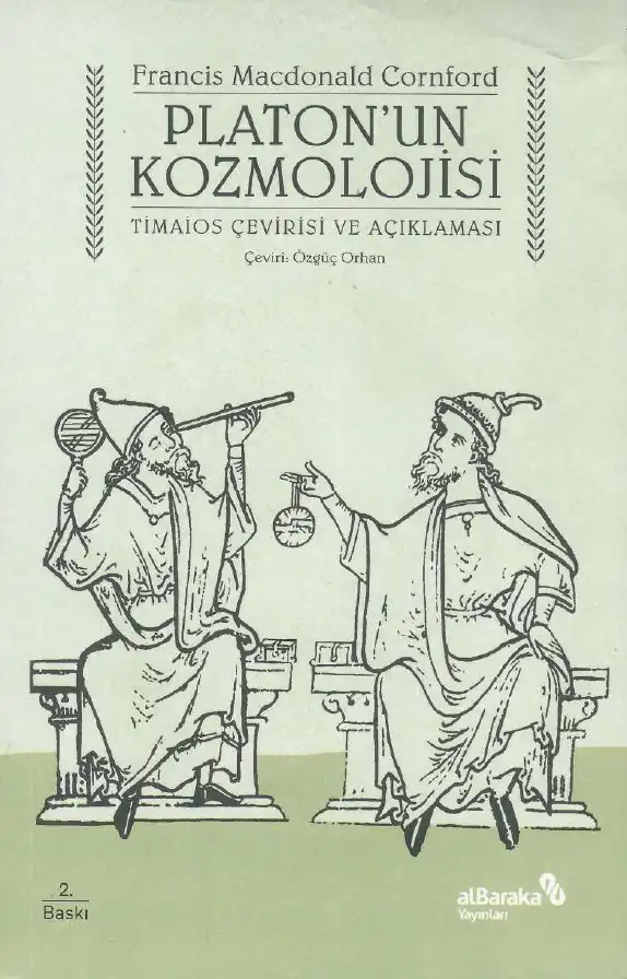 Platon'un Kozmolojisi: Timaios Çevirisi ve Açıklaması — Francis Macdonald Cornford
