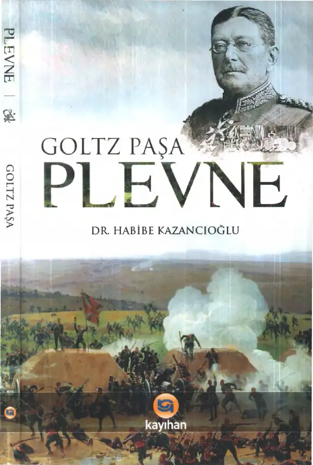 Plevne (Tarih-i Harpten Asakir-i Redife Kısmına Dair Tedkikat) — Colmar Freiherr von der Goltz