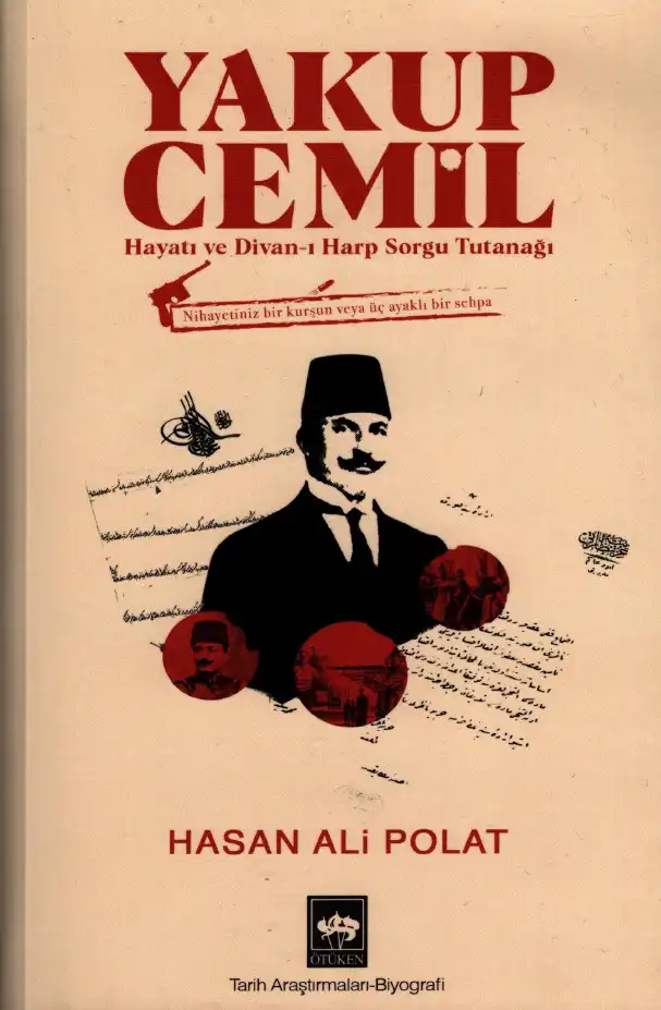 Polat Yakup Cemil Hayatı Ve Divan-ı Harp Sorgu Tutanağı — Ali Yıldırım ve Hasan Şimşek