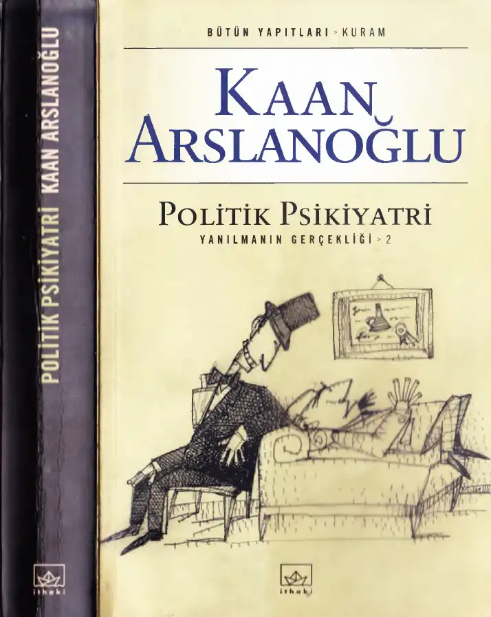 Politik Psikiyatri — Kaan Arslanoğlu