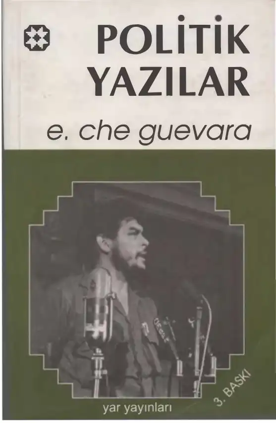 Politik Yazılar — Ernesto Che Guevara