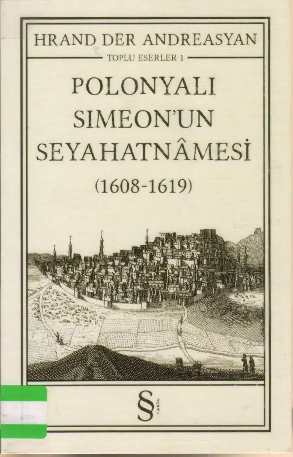 Polonyalı Simeon'un Seyahatnamesi — Hrand Der Andreasyan