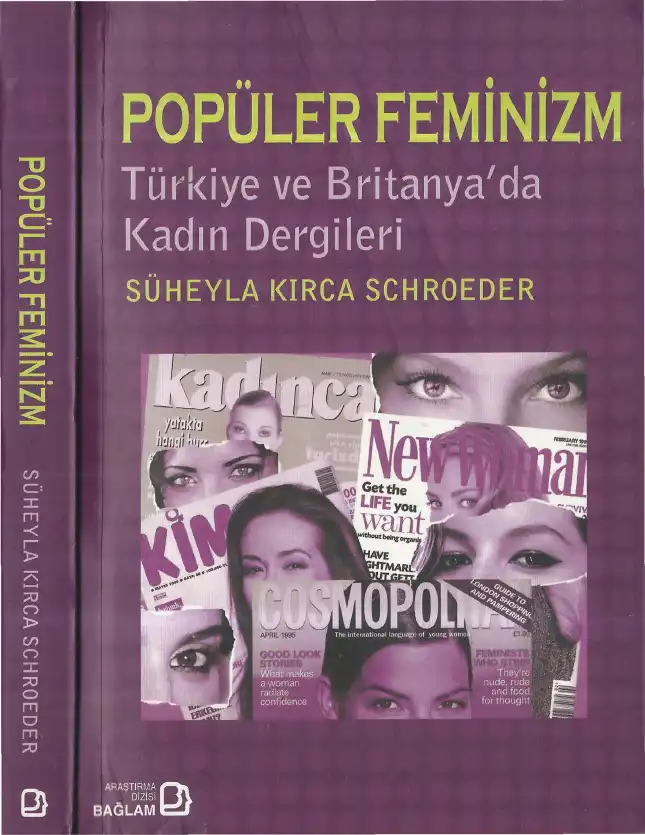 Popüler Feminizm: Türkiye ve Britanya'da Kadın Dergileri — Süheyla Kırca Schroeder