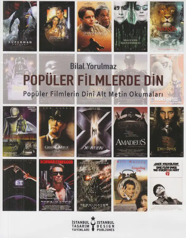 Popüler Filmlerde Din: Popüler Filmlerin Din Alt Metin Okumaları — Bilal Yorulmaz