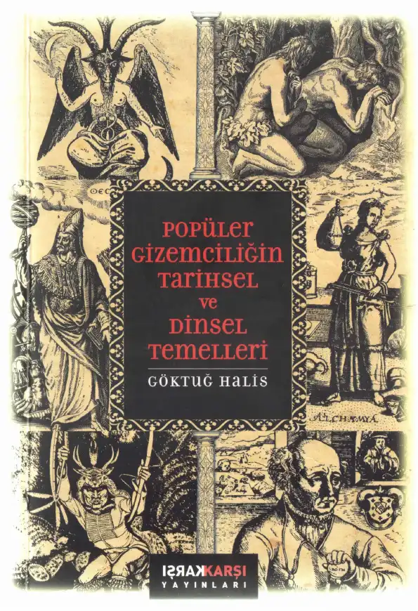 Popüler Gizemciliğin Tarihsel ve Dinsel Temelleri — Göktuğ Halis