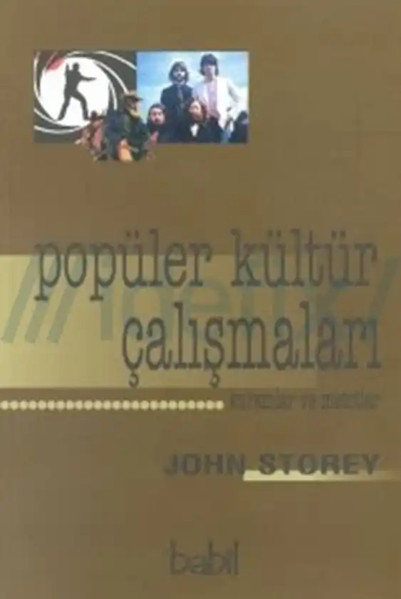Popüler Kültür Çalışmaları: Kuram ve Metotlar — John Storey