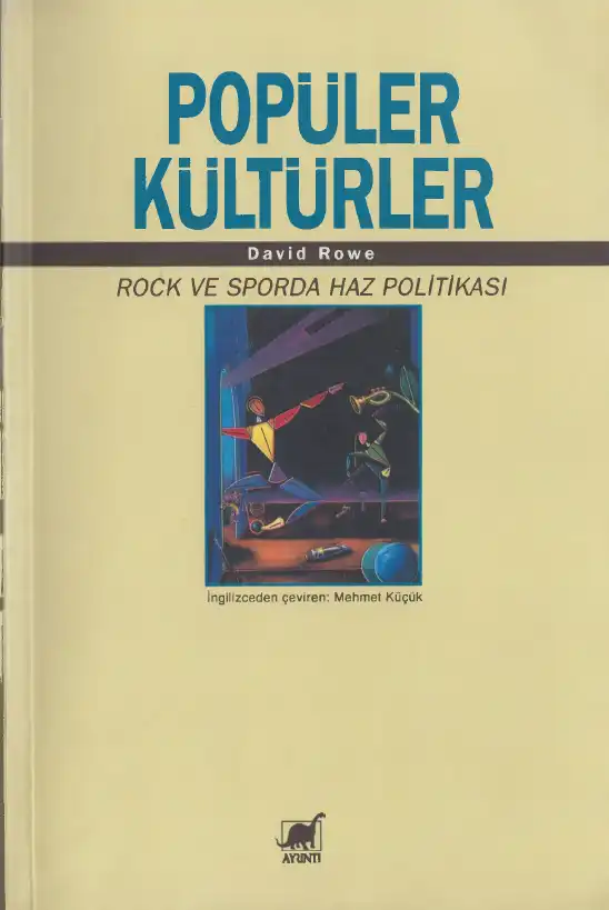 Popüler Kültürler: Rock ve Sporda Haz Politikası — David Rowe
