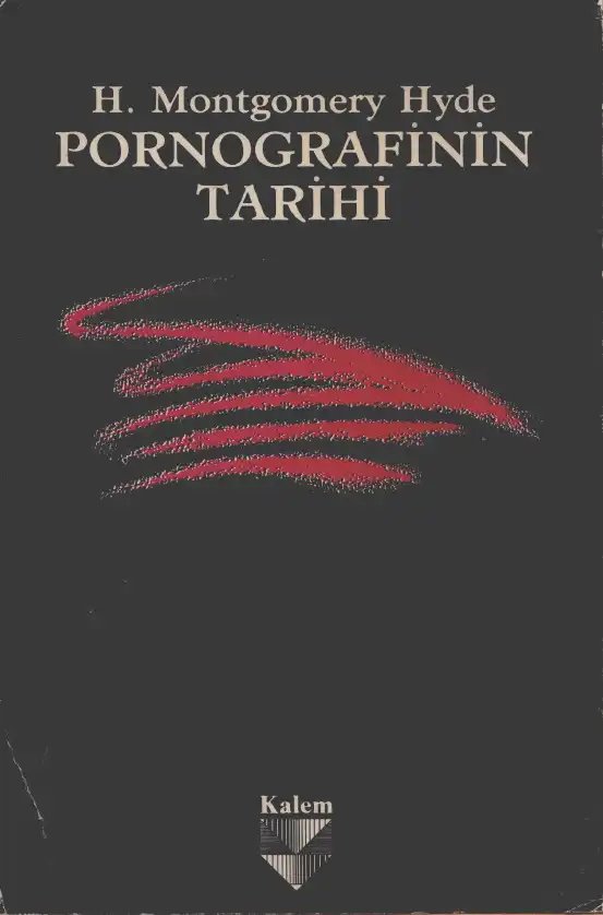 Pornografinin Tarihi — H. Montgomery Hyde