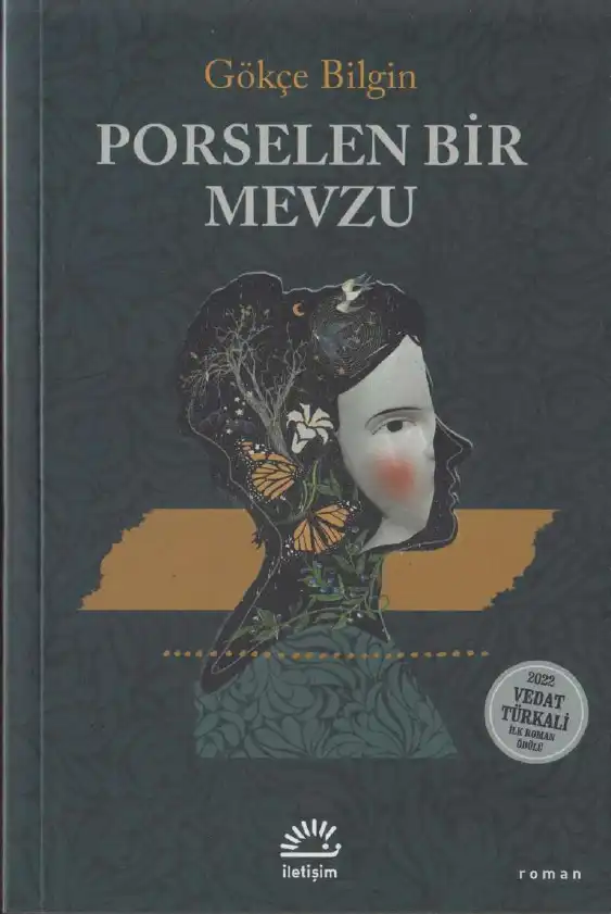 Porselen Bir Mevzu — Gökçe Bilgin
