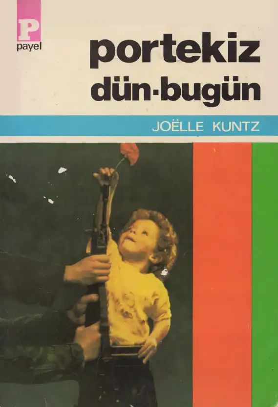 Portekiz Dün-Bugün — Joelle Kuntz