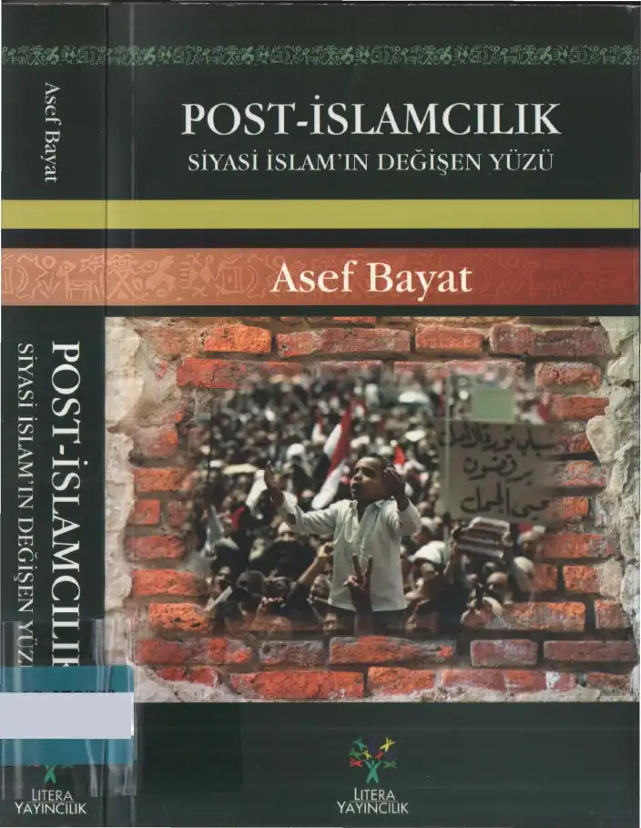 Post-İslamcılık: Siyasi İslam'ın Değişen Yüzü — Asef Bayat