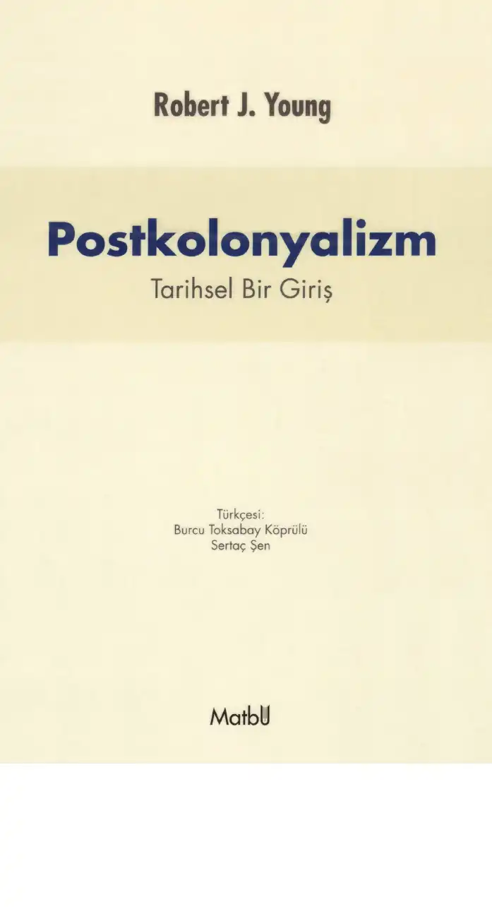 Postkolonyalizm: Tarihsel Bir Giriş — Robert J. C. Young