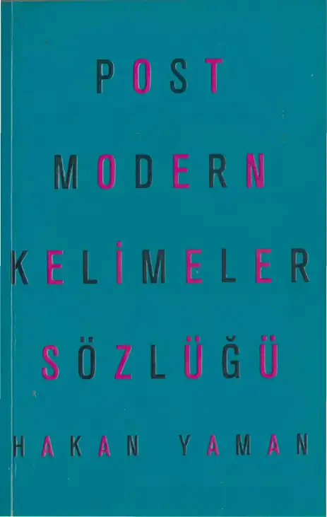 Postmodern Kelimeler Sözlüğü — Hakan Yaman