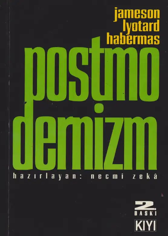 Postmodernizm — Fredric Jameson, Jean-François Lyotard, Jürgen Habermas