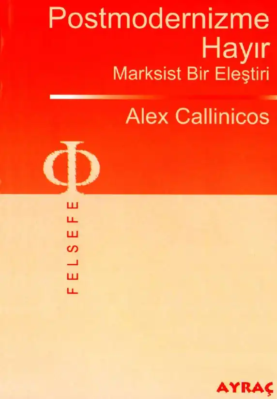 Postmodernizme Hayır - Marksist Bir Eleştiri — Alex Callinicos