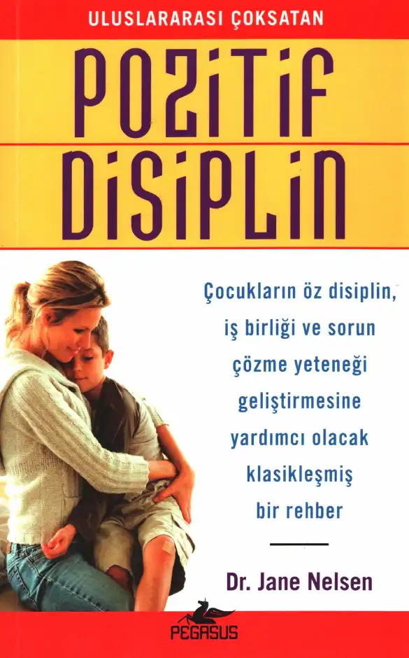Pozitif Disiplin — Jane Nelsen, Lynn Lott, H. Stephen Glenn