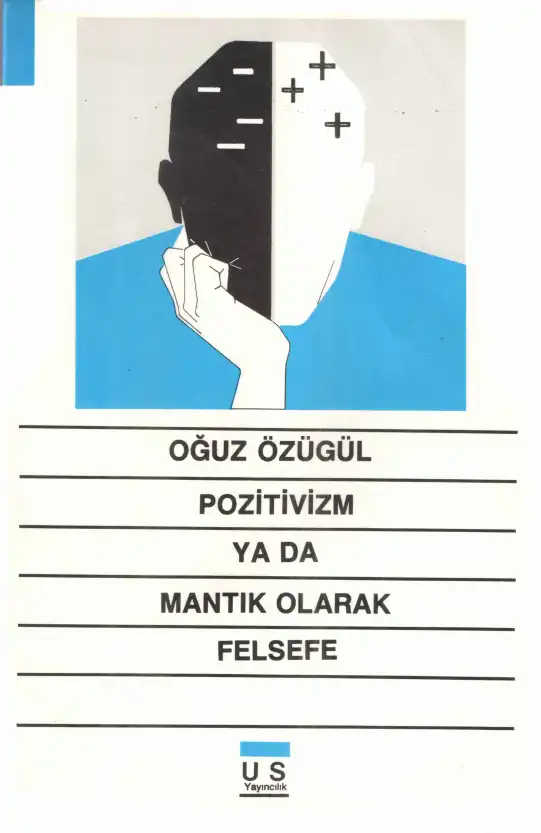 Pozitivizm Ya Da Mantık Olarak Felsefe — Oğuz Özügül