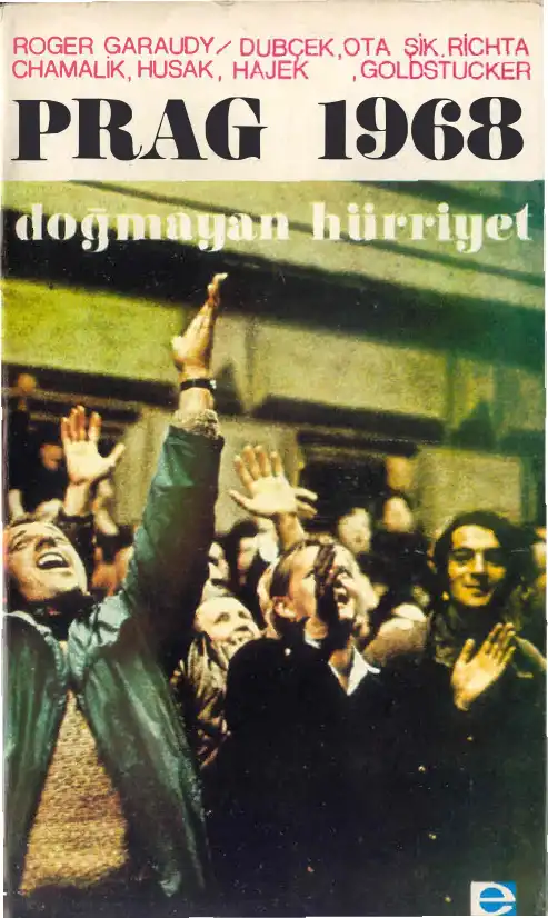 Prag 1968 Doğmayan Hürriyet — Roger Garaudy