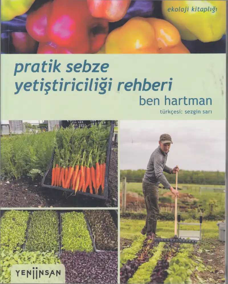 Pratik Sebze Yetiştiriciliği Rehberi — Ben Hartman