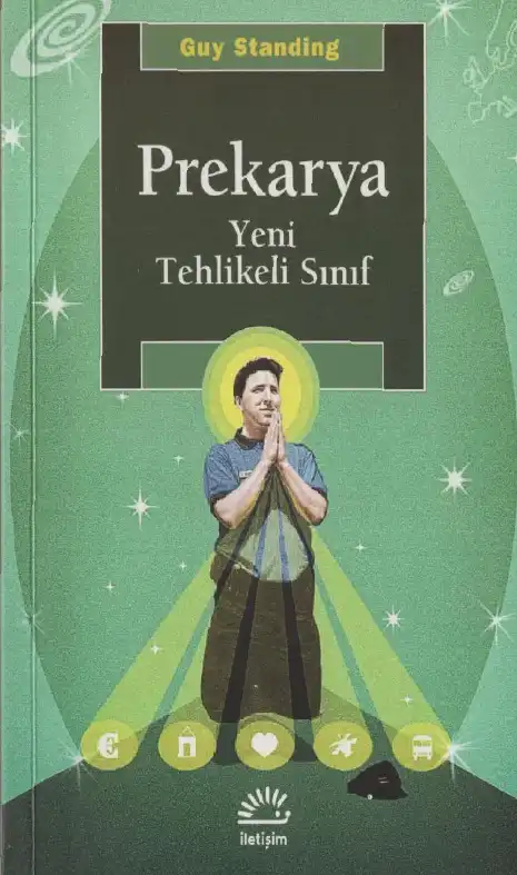Prekarya: Yeni Tehlikeli Sınıf — Guy Standing