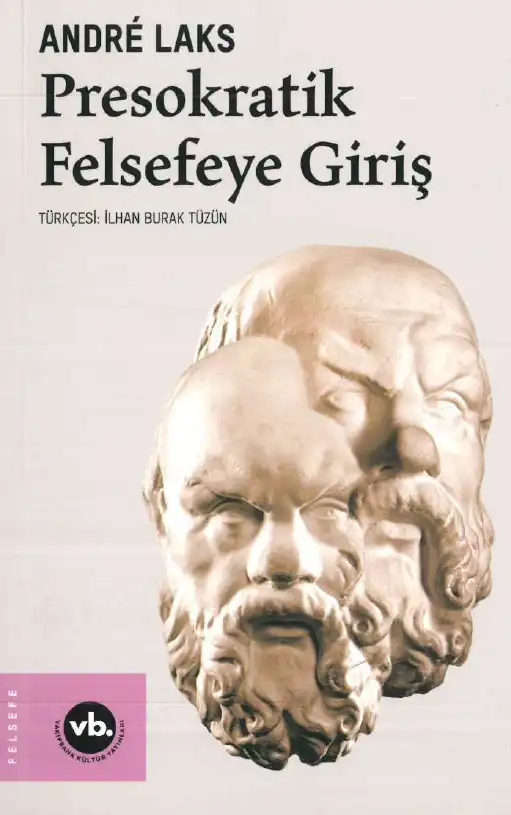 Presokratik Felsefeye Giriş — Andre Laks