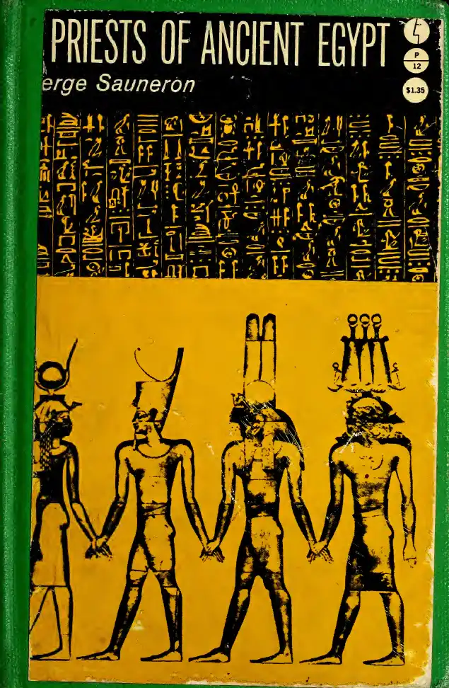Priests of Ancient Egypt — Serge Sauneron