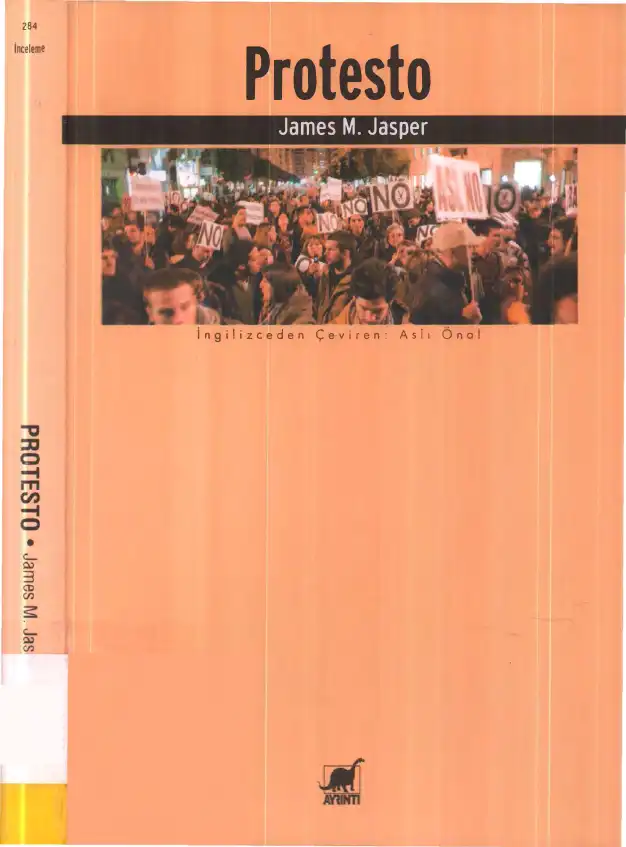 Protesto: Toplumsal Hareketlere Kültürel Bir Giriş — James M. Jasper